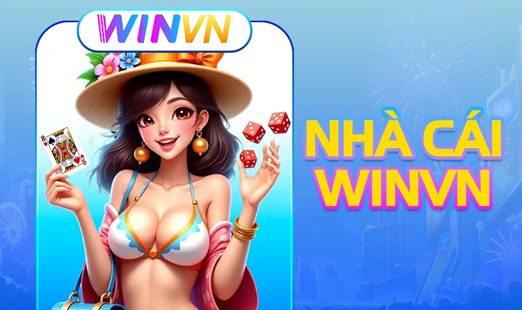 WinVN - Nhà Cái Win VN - Trang Chủ Cá Cược Casino Trực Tuyến Số 1 VN